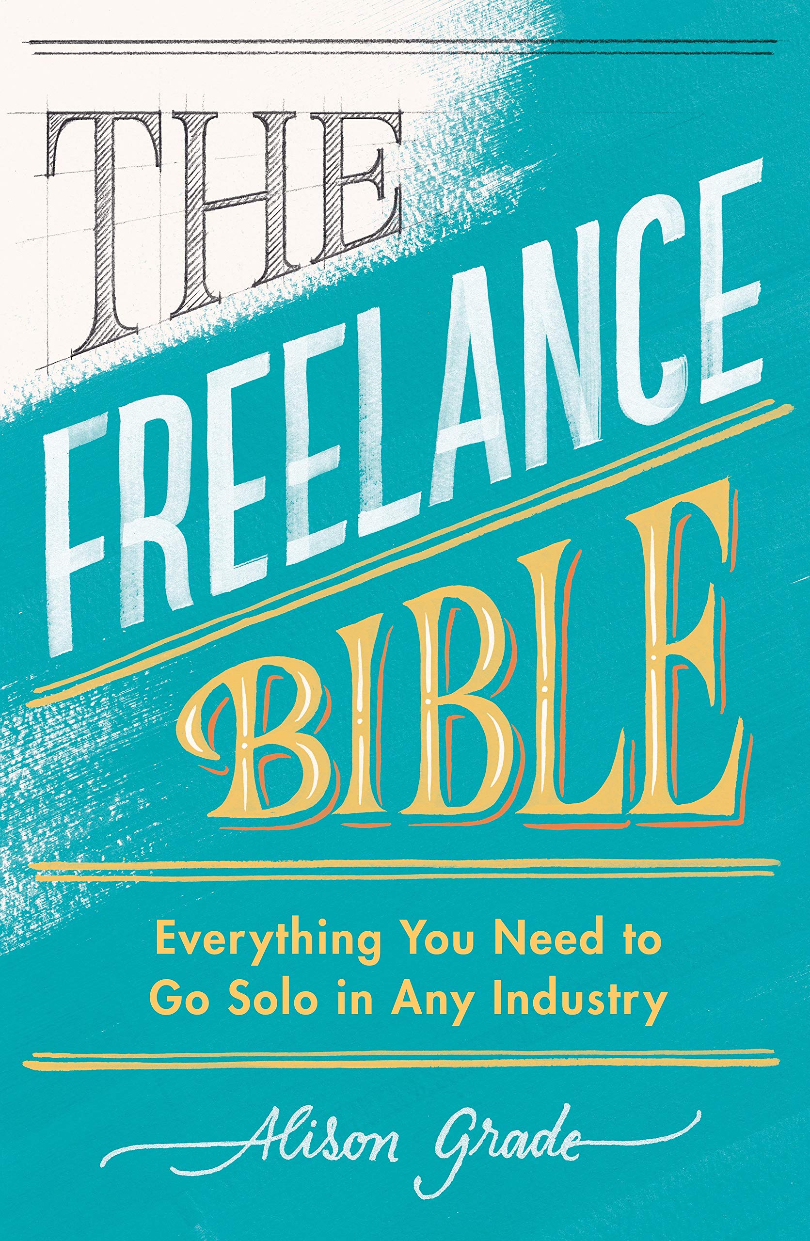Freelance Bible | Alison Grade