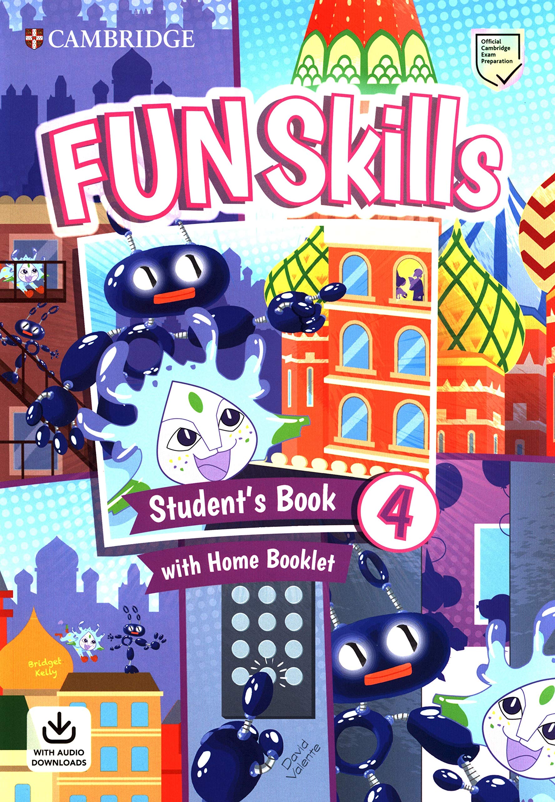 Fun Skills Level 4 Student\'s Book with Home Booklet | Bridget Kelly, David Valente