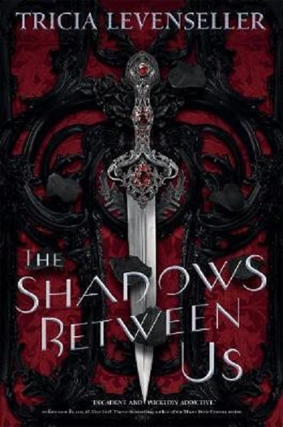 The Shadows Between Us | Tricia Levenseller