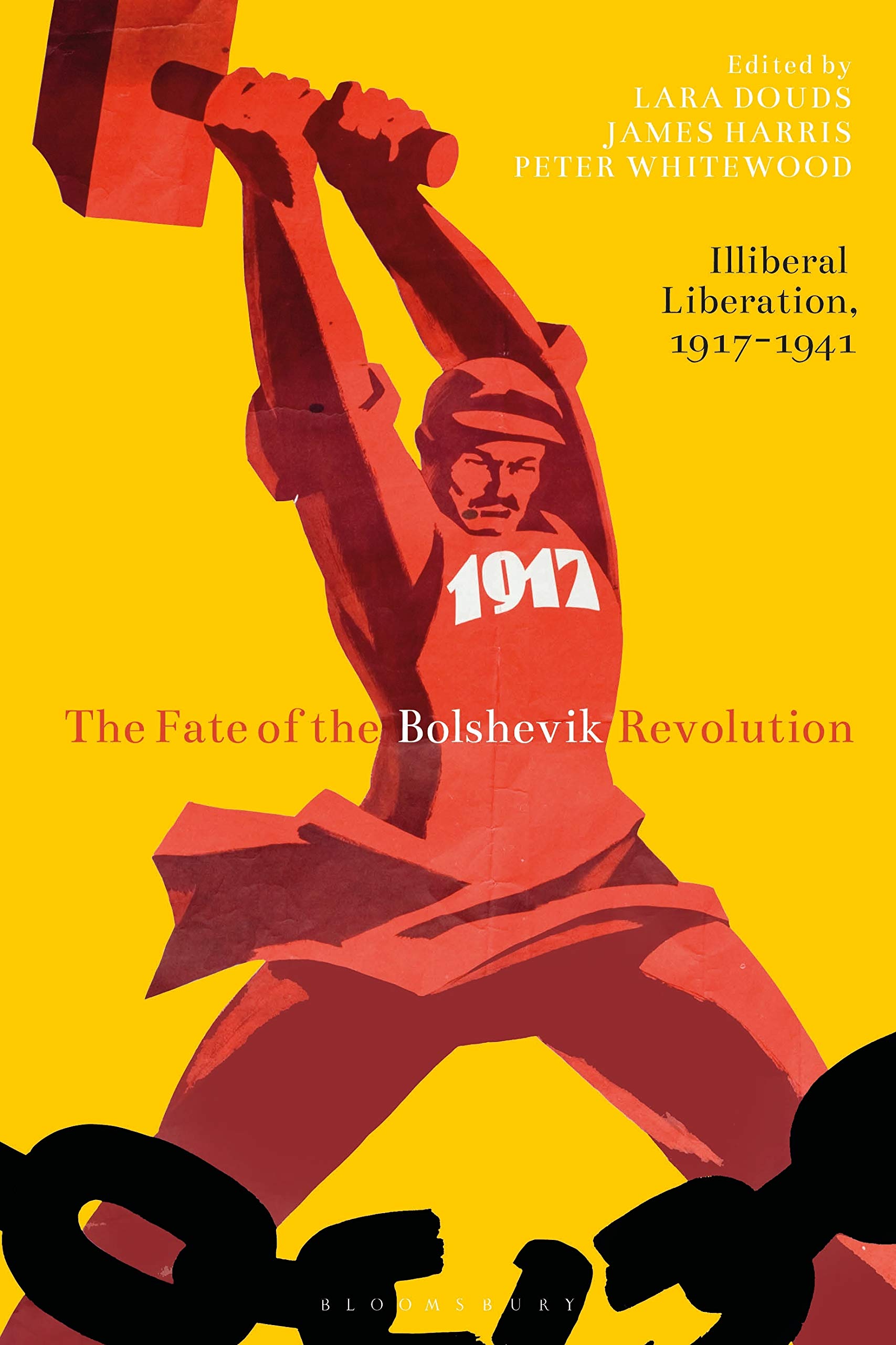 The Fate of the Bolshevik Revolution | Lara Douds, James Harris , Peter Whitewood
