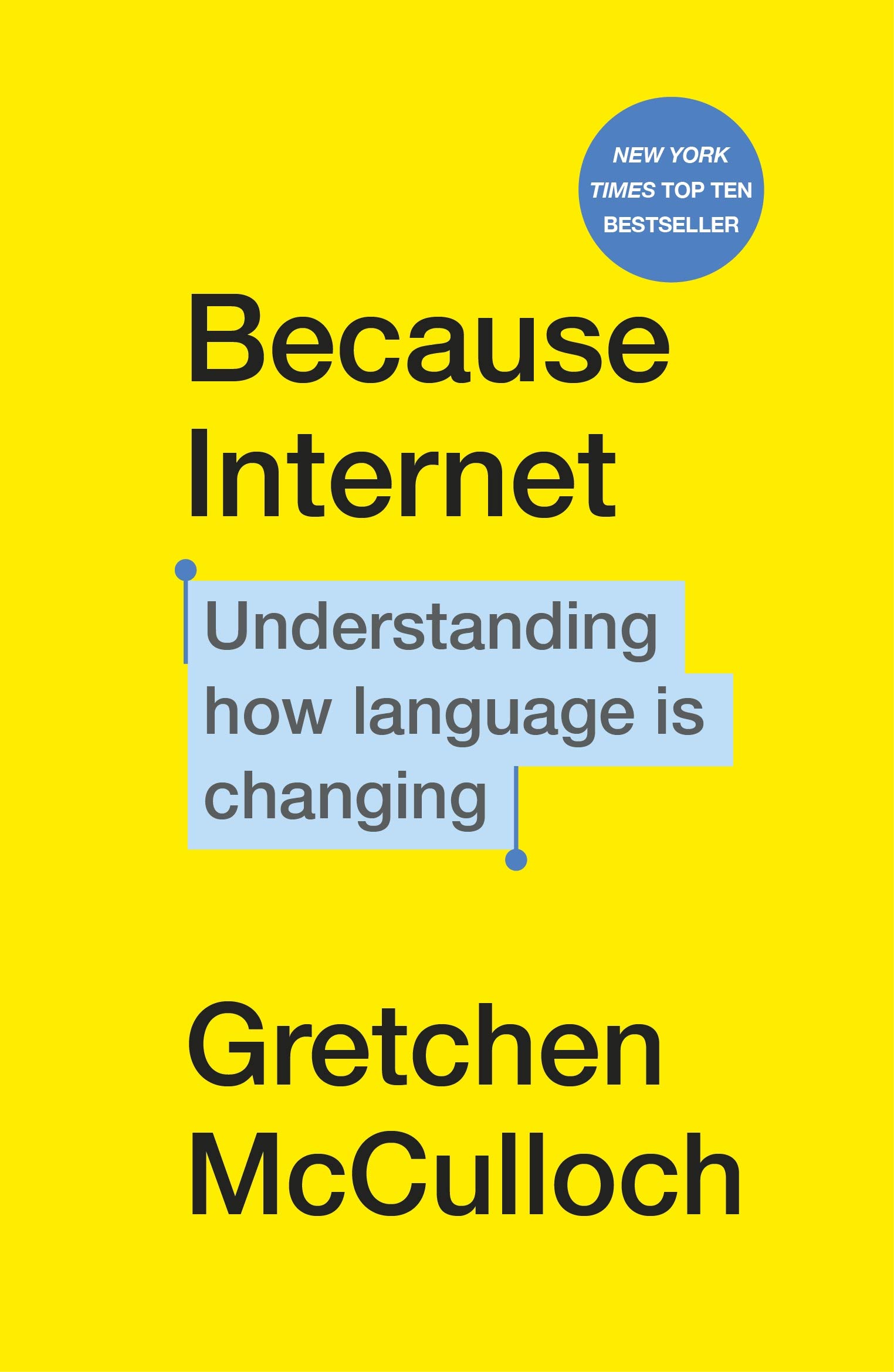 Because Internet | Gretchen McCulloch