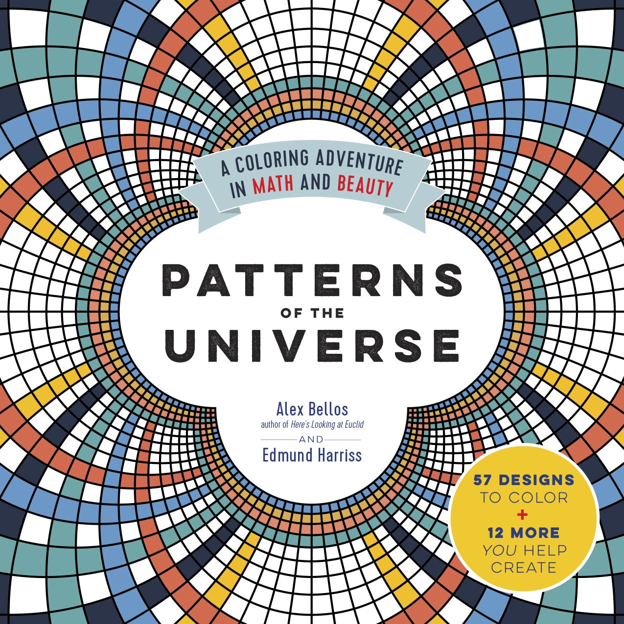 Patterns of the Universe | Alex Bellos, Edmund Harriss