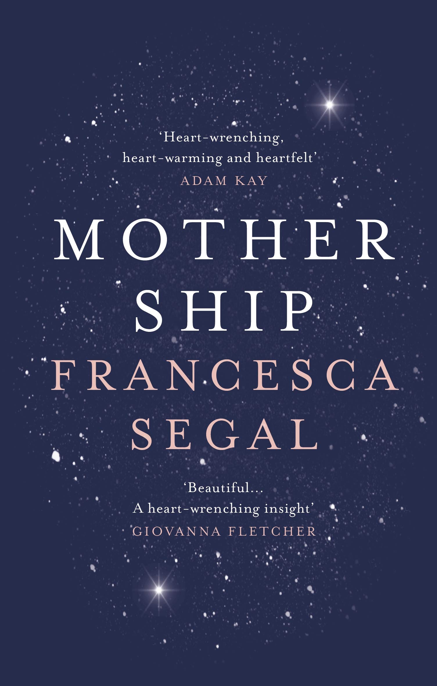 Mother Ship | Francesca Segal