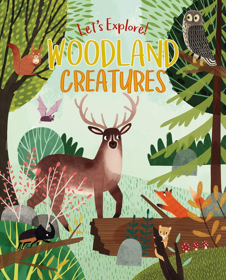 Let's Explore! Woodland Creatures | Claire Philip