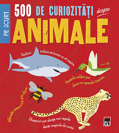 500 de curiozitati despre animale | carturesti.ro