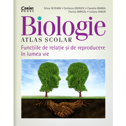 Atlas scolar de biologie. Functiile de relatie si de reproducere in lumea vie | Corint imagine 2021