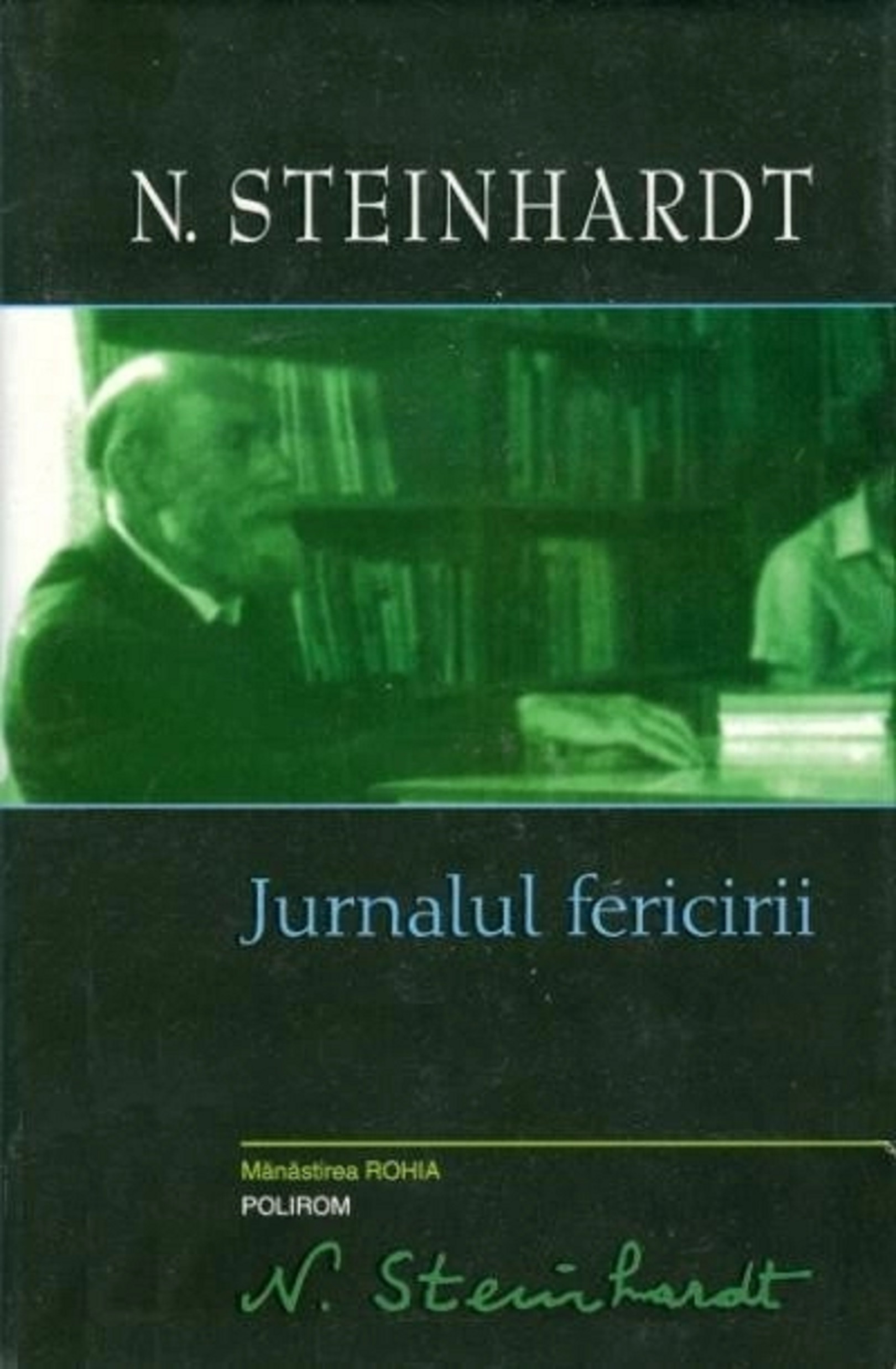 Jurnalul fericirii | N. Steinhardt