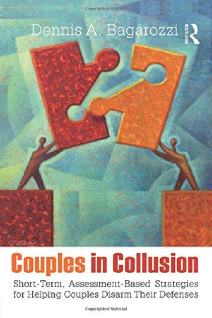 Couples in Collusion (Routledge Series on Family Therapy and Counseling) | Dennis A. Bagarozzi
