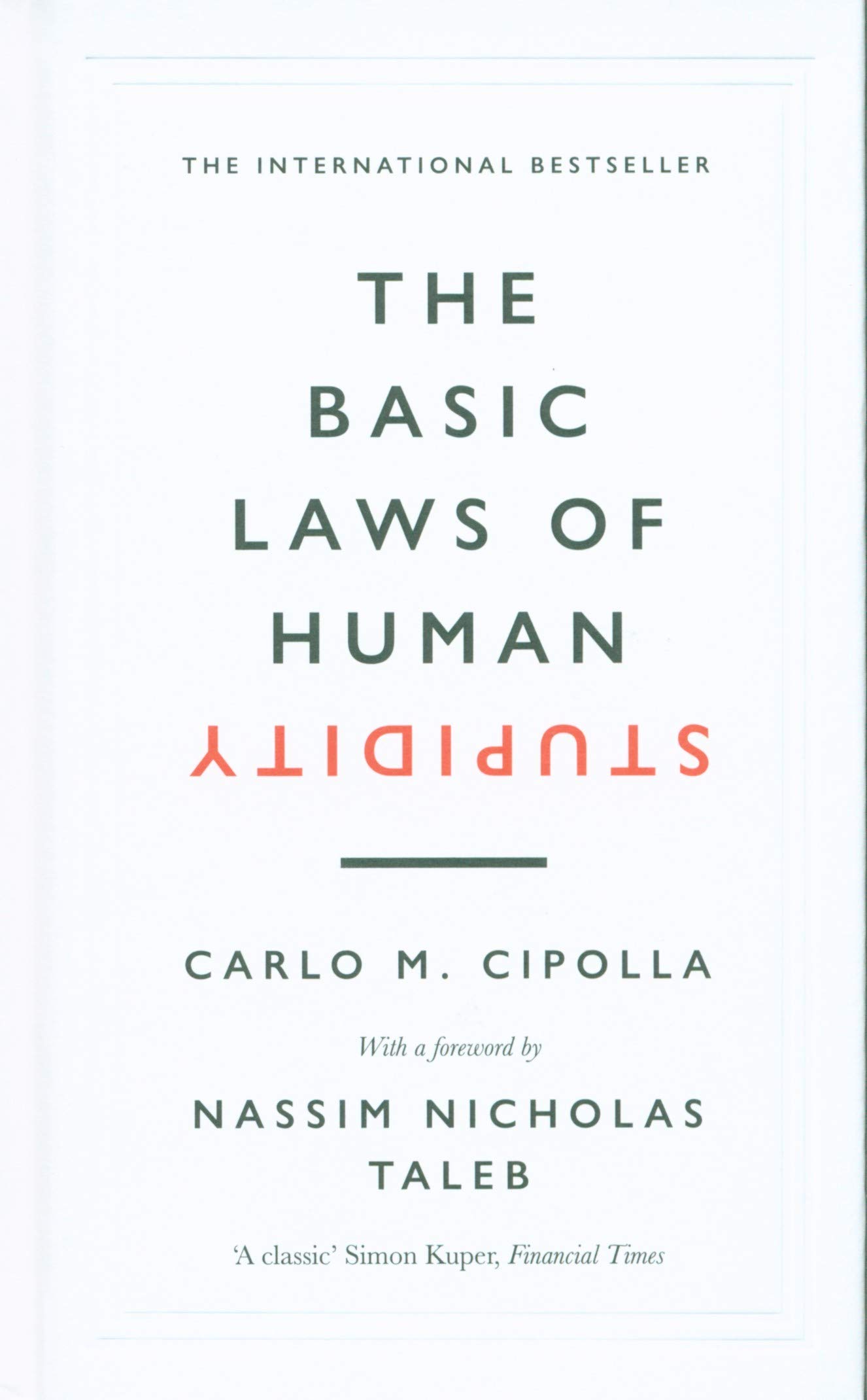 The Basic Laws of Human Stupidity | Carlo M. Cipolla