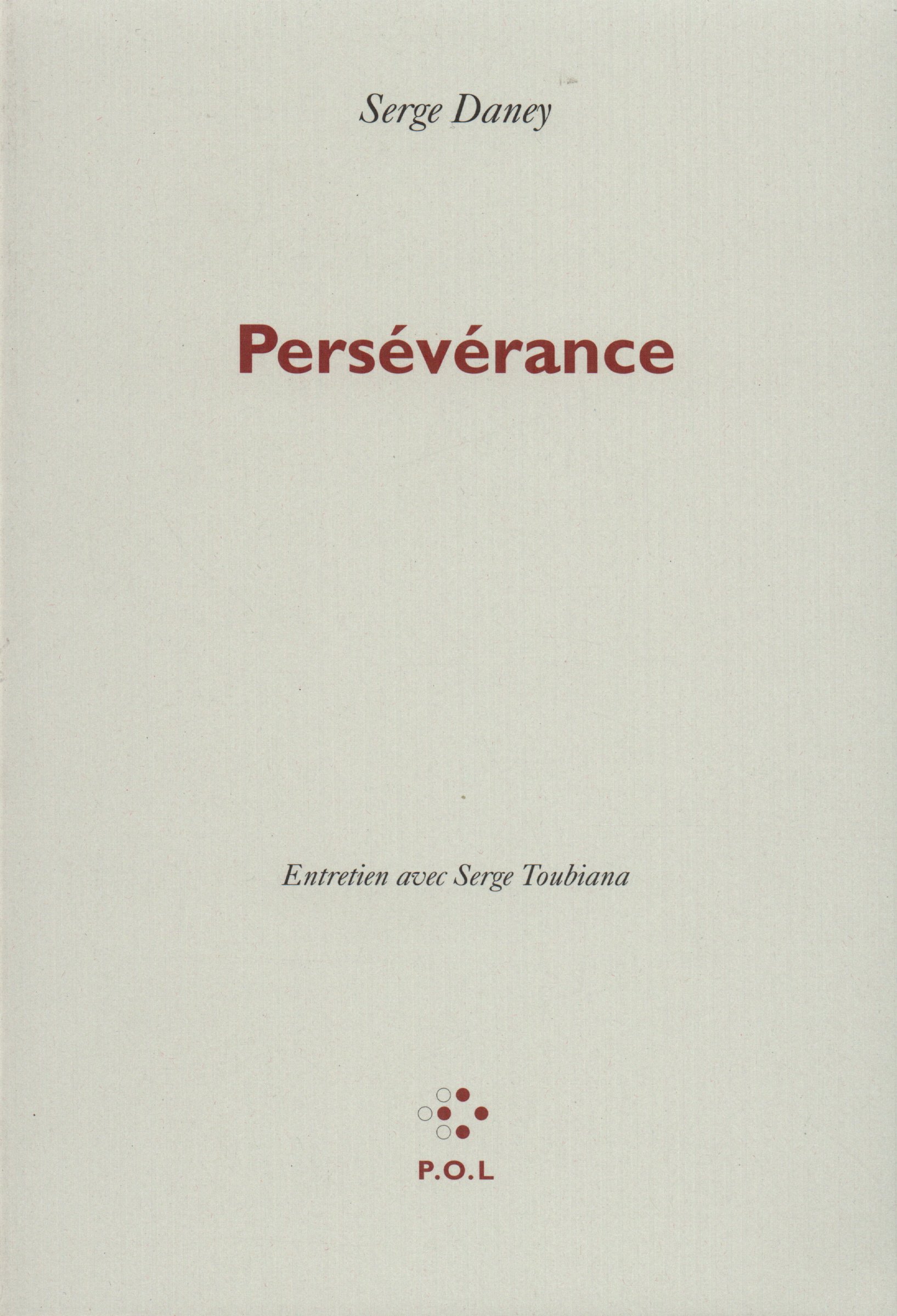 Perseverance | Serge Daney, Serge Toubiana