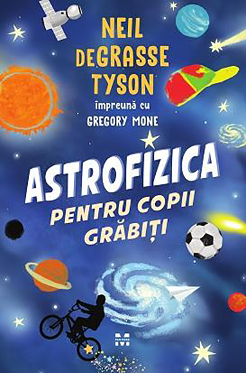Astrofizica pentru copii grabiti | Neil Degrasse Tyson carturesti.ro imagine 2022