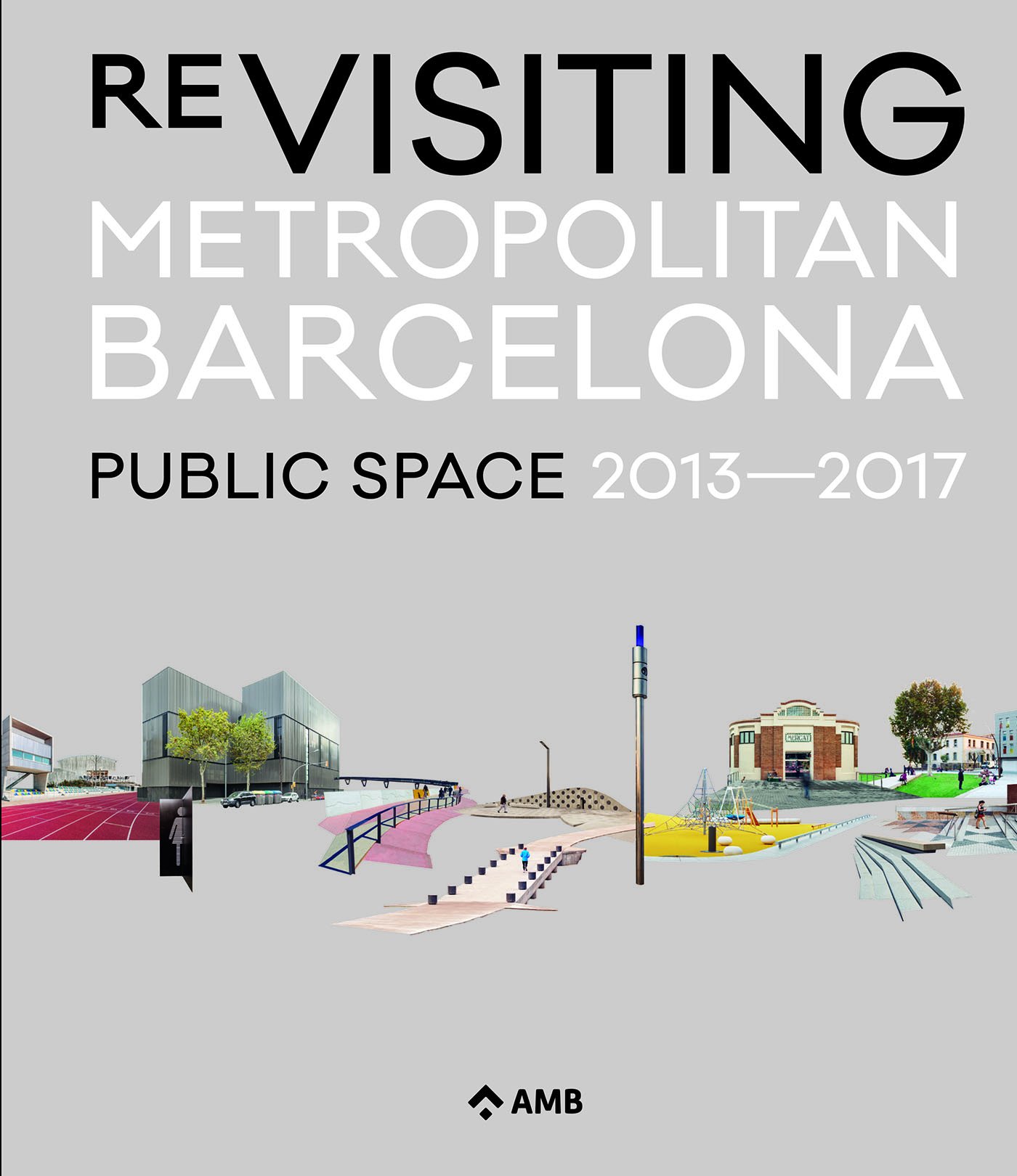 Vezi detalii pentru Re-Visiting Metropolitan Barcelona | 