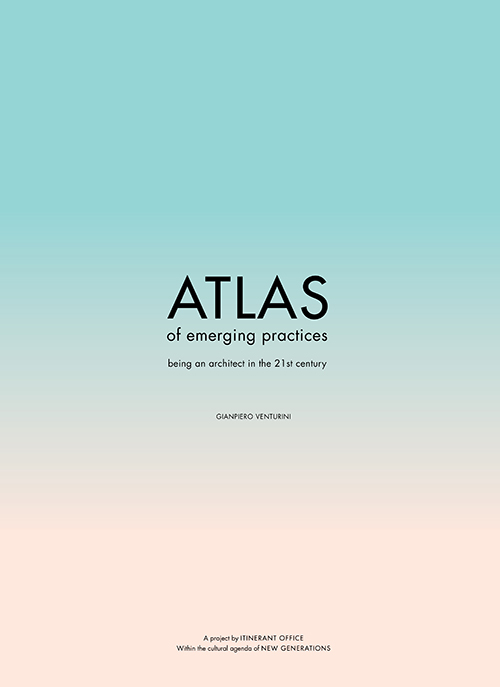 ATLAS of Emerging Practices | Gianpiero Venturini
