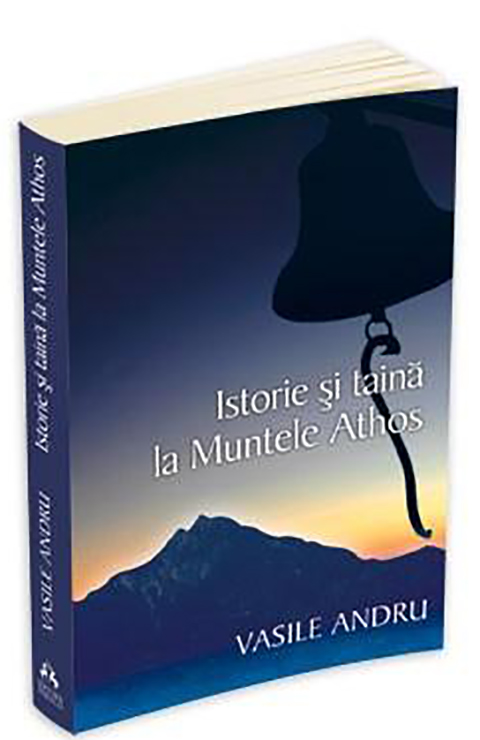 Istorie si taina la muntele Athos | Vasile Andru