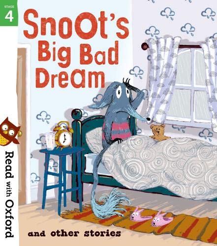 Read with Oxford: Stage 4: Snoot\'s Big Bad Dream and Other Stories | Narinder Dhami, Simon Puttock, Jeanne Willis, Aleesah Darlison, John Dougherty, Geoff Havel