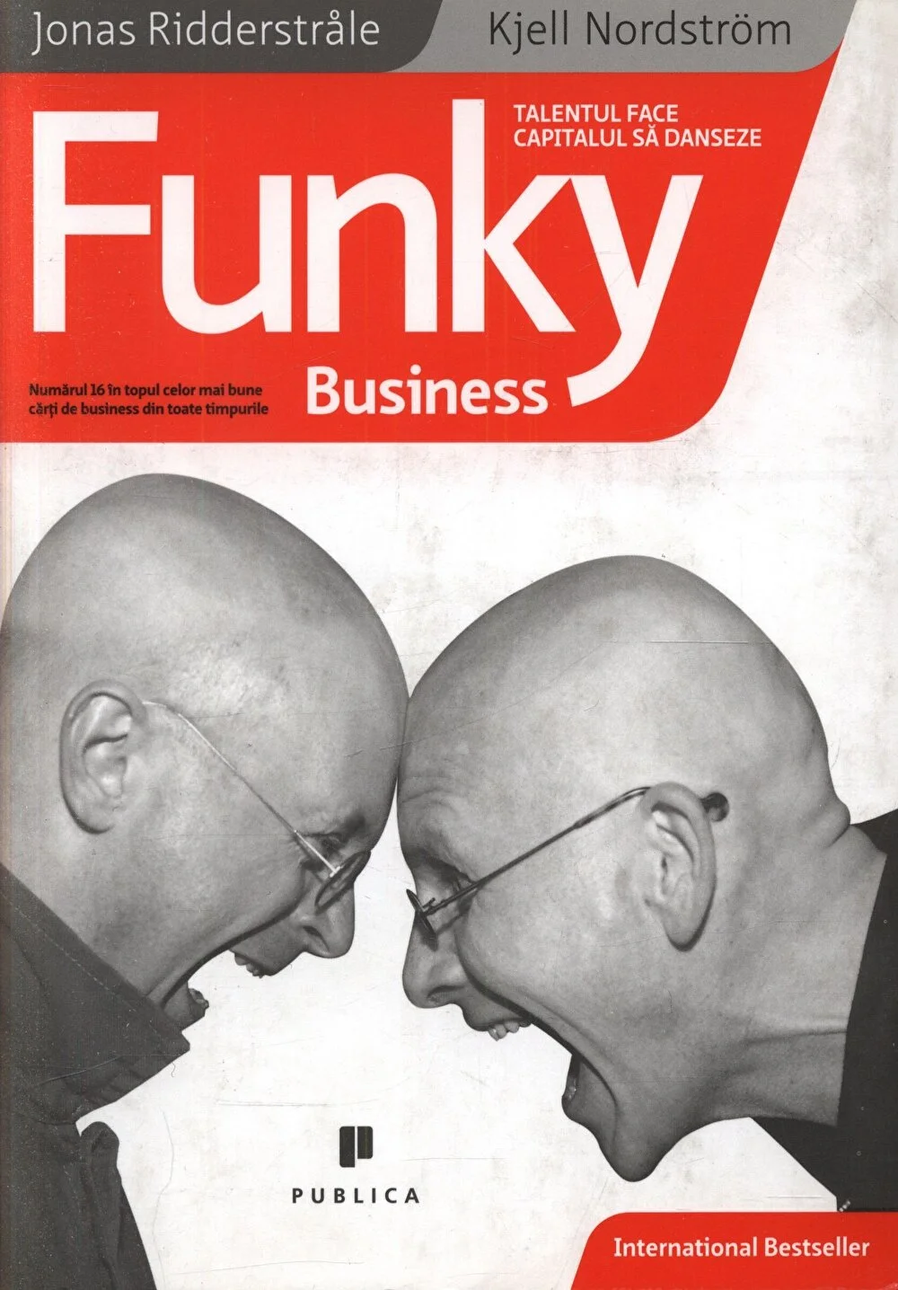Funky business | Kjell Nordström, Jonas Ridderstrale carturesti.ro poza bestsellers.ro