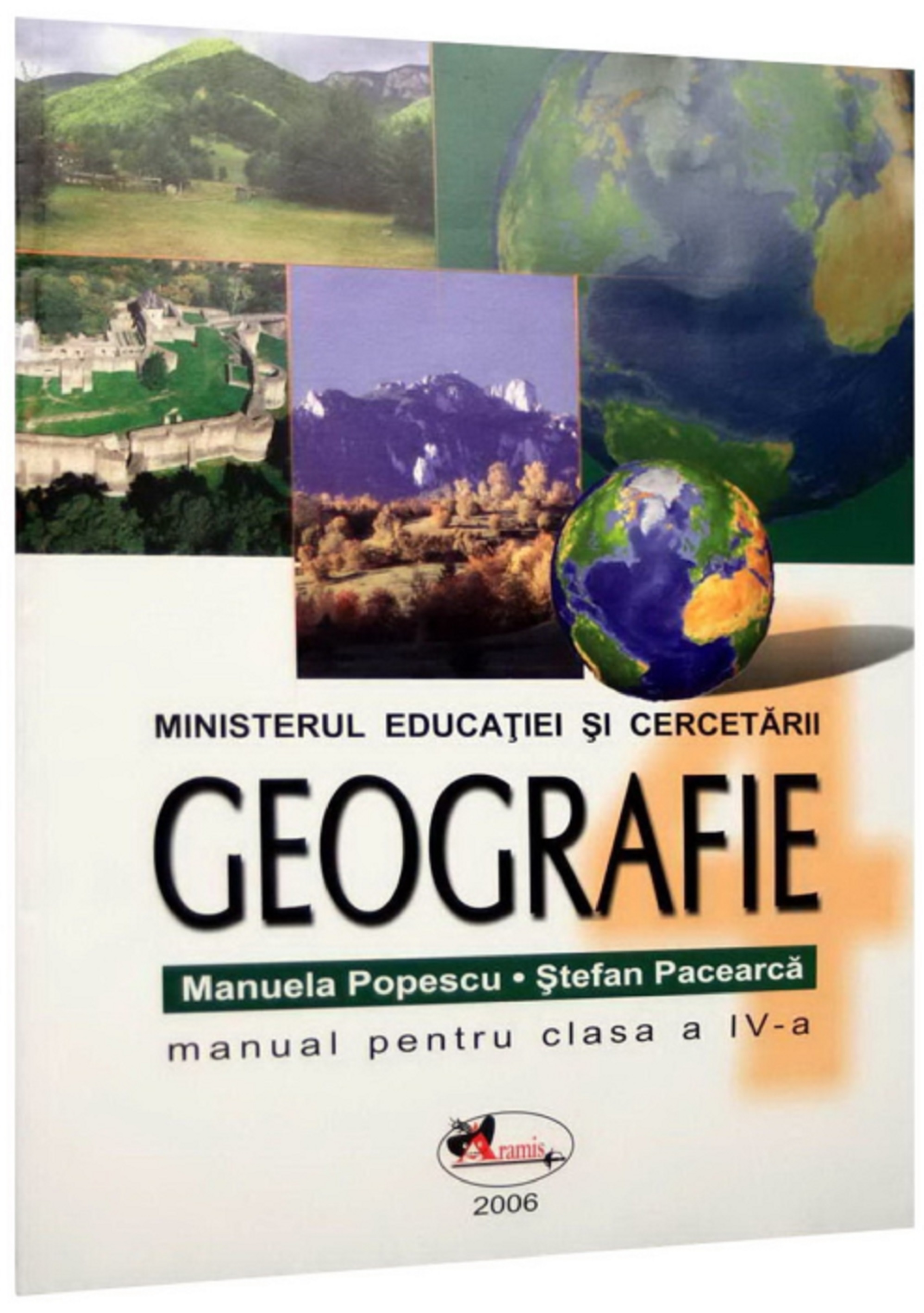 Geografie – clasa a IV-a | Stefan Pacearca, Manuela Popescu