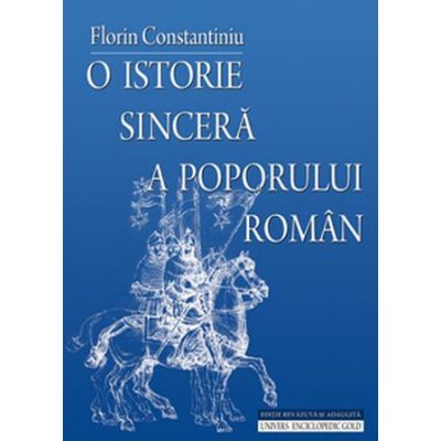 O istorie sincera a poporului roman | Florin Constantiniu