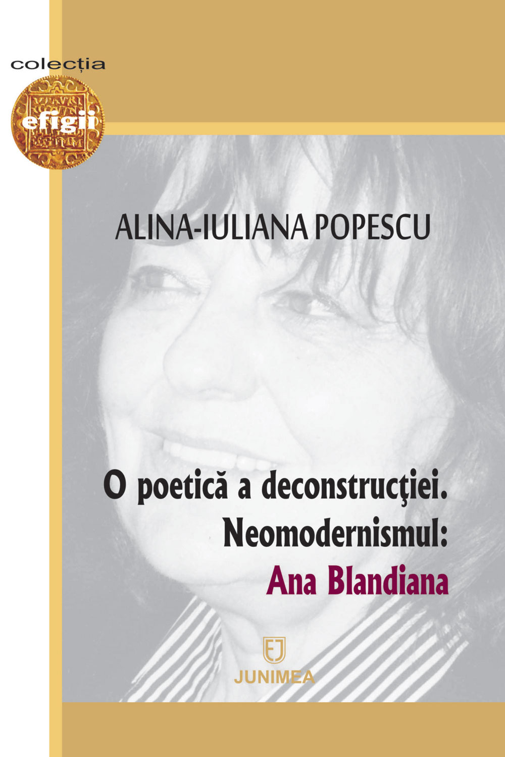 O poetica a deconstructiei | Alina-Iuliana Popescu carturesti.ro