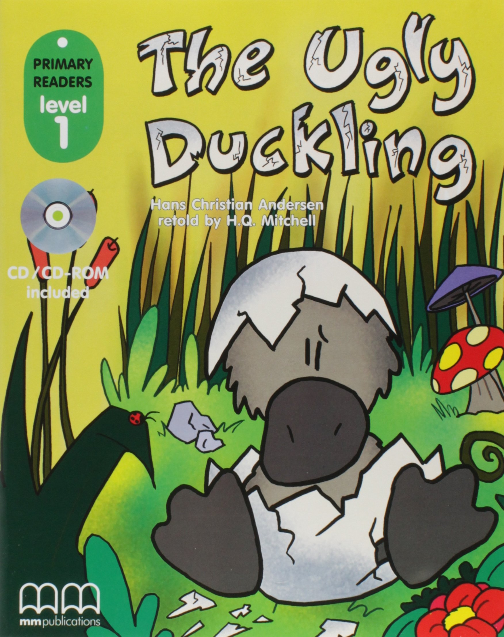 The Ugly Duckling – Primary Readers Level 1 (with CD) | H.Q. Mitchell, Marileni Malkogianni carturesti.ro