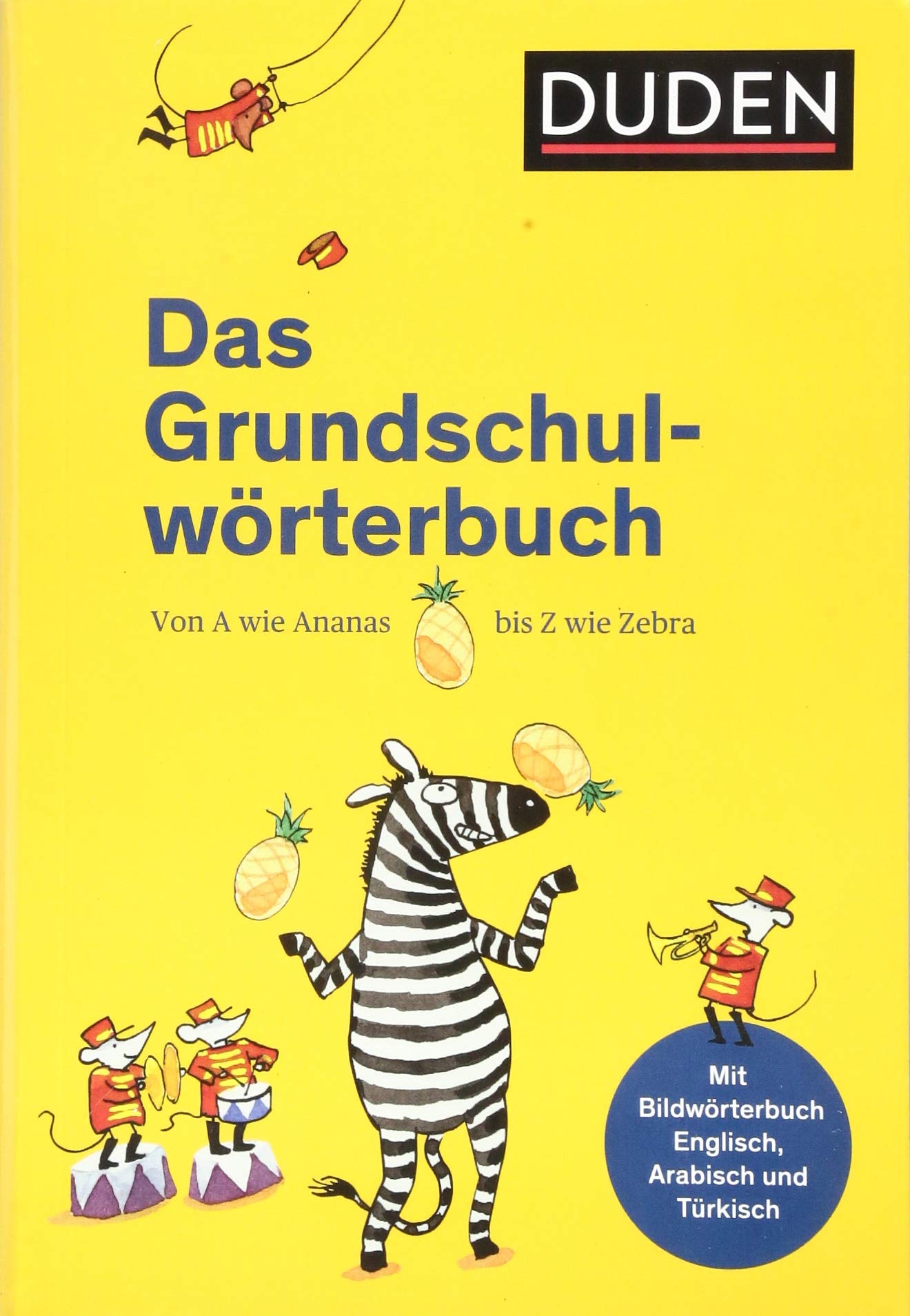 Duden - Das Grundschulworterbuch | Ulrike Holzwarth-Raether , Angelika Neidthardt, Barbara Schneider-Zuschlag