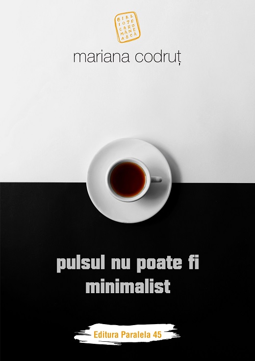  Pulsul nu poate fi minimalist | Mariana Codrut 