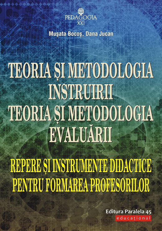 Teoria si metodologia instruirii. Teoria si metodologia evaluarii | Musata Bocos, Dana Jucan carturesti.ro imagine 2022