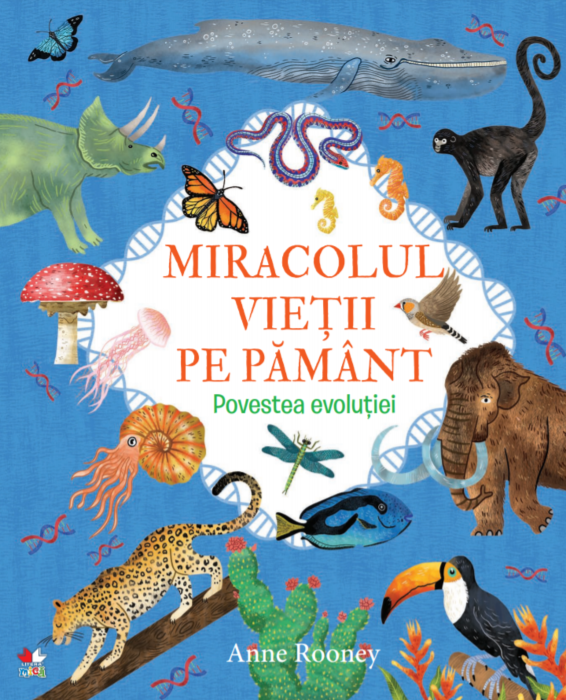 Miracolul vietii pe pamant | Anne Rooney