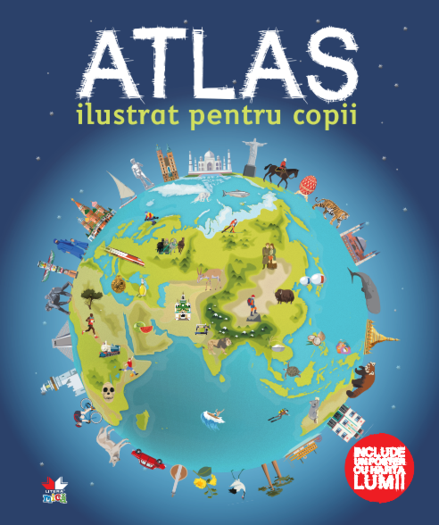 Atlas ilustrat pentru copii | adolescenti