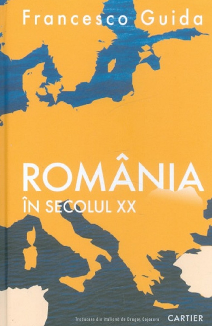 Romania in secolul XX | Francesco Guida Cartier Carte