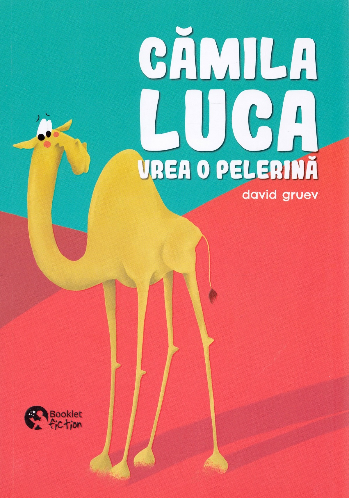 Camila Luca vrea o pelerina | David Gruev Booklet Carte