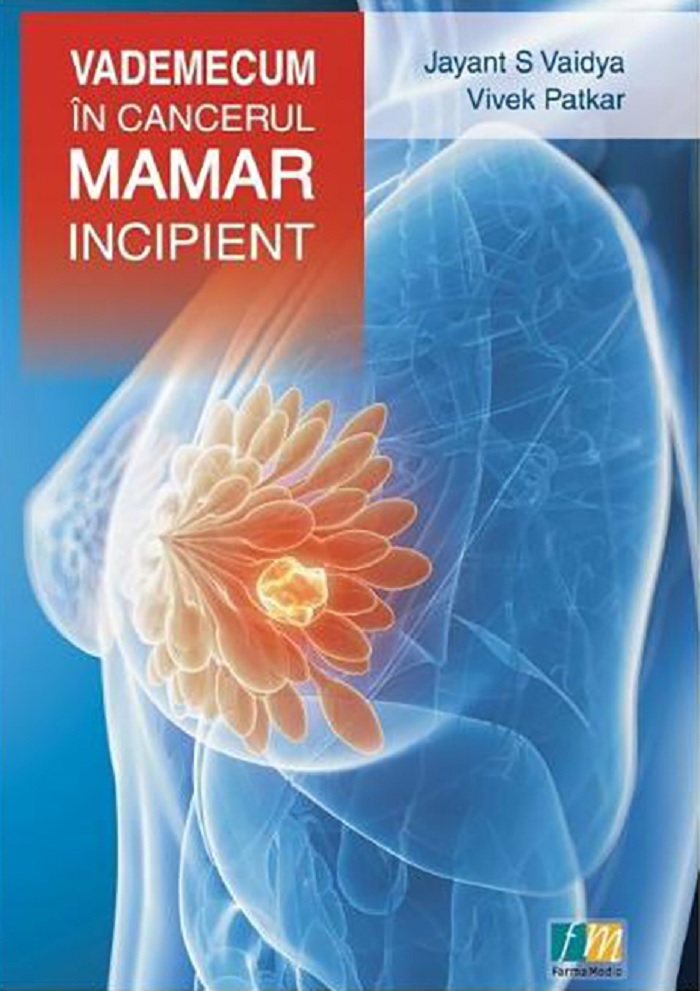 PDF Vademecum in cancerul mamar incipient | Jayant S. Vaidya, Vivek Patkar carturesti.ro Carte