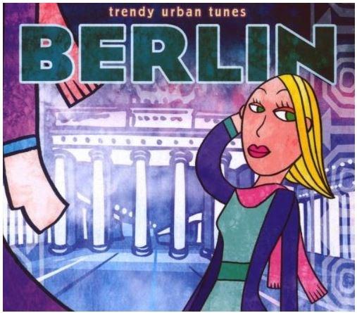 Berlin Trendy World Tunes Vol. 18 | Various Artists