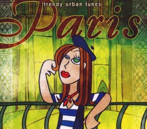 Trendy World Tunes Vol. 19 - Paris | Various Artists