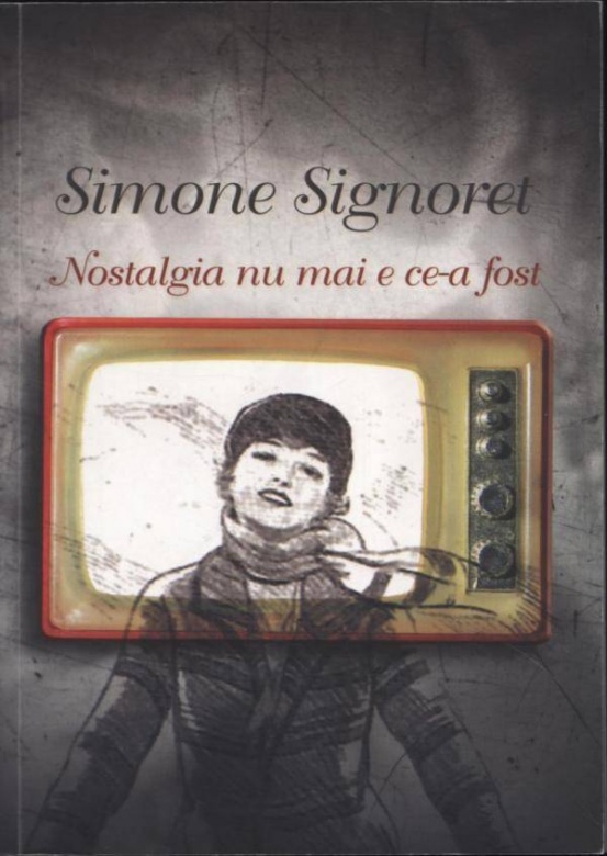 Nostalgia nu mai e ce-a fost | Simone Signoret