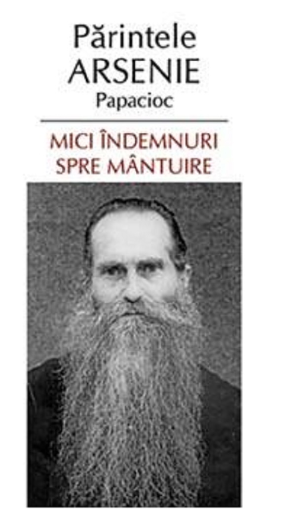 Mici indemnuri spre Mantuire | Arsenie Papacioc, arhim.