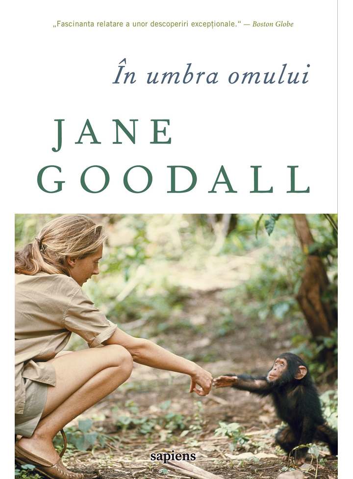 In umbra omului | Jane Goodall Arthur Carte