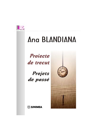 Proiecte de trecut / Projets de passe | Ana Blandiana carturesti.ro Biografii, memorii, jurnale