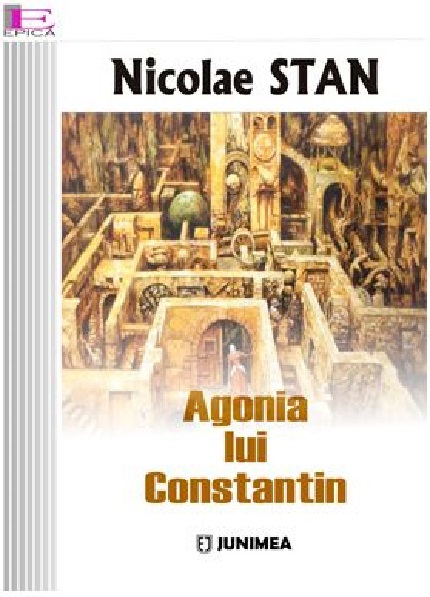 Agonia lui Constantin | Nicolae Stan carturesti.ro imagine 2022