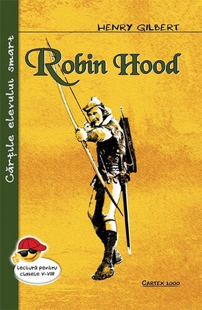 Robin Hood | Henry Gilbert adolescenți imagine 2022