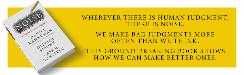 Noise | Daniel Kahneman, Oliver Sibony, Cass R. Sunstein - 5 | YEO
