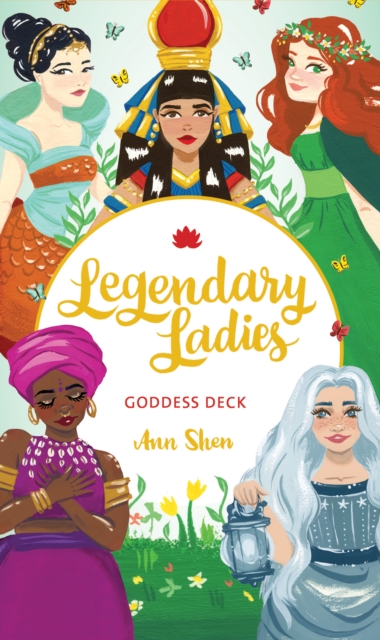 Legendary Ladies Goddess Deck | Ann Shen