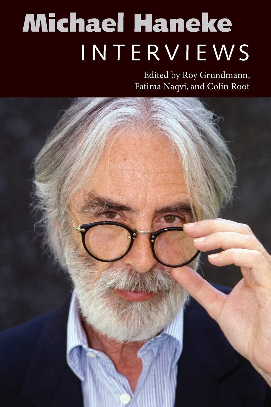 Michael Haneke: Interviews | Roy Grundmann