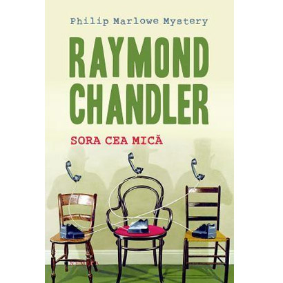 Sora cea mica | Raymond Chandler