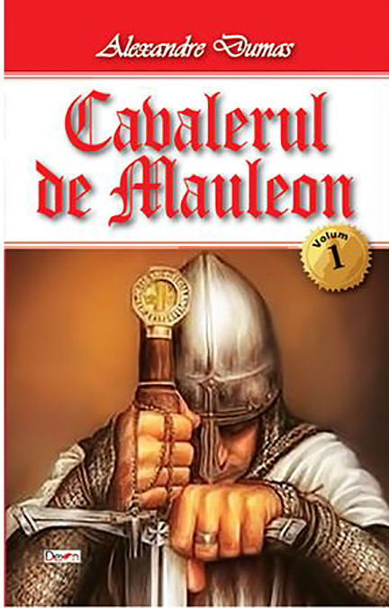 Cavalerul de Mauleon. Volumul I | Alexandre Dumas carturesti.ro Carte