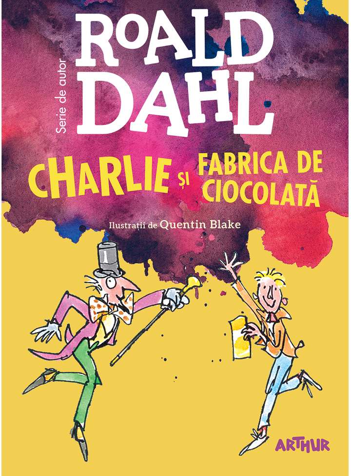 Charlie si Fabrica de Ciocolata | Roald Dahl