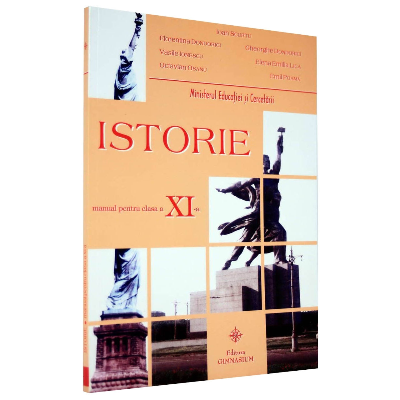 Manual Istorie Clasa a XI-a | Florentina Dondorici, Ioan Scurtu