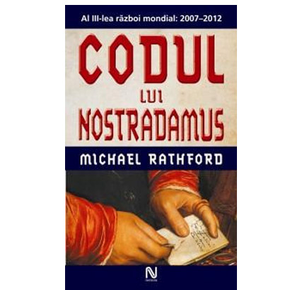 Codul lui Nostradamus | Michael Rathford