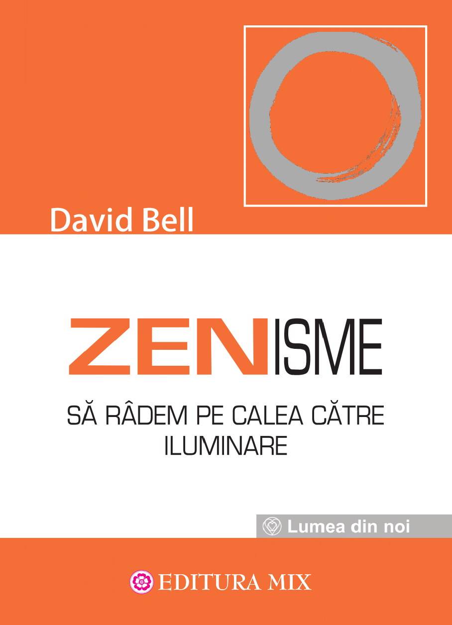 Zenisme | David Bell De La Carturesti Carti Dezvoltare Personala 2023-09-29
