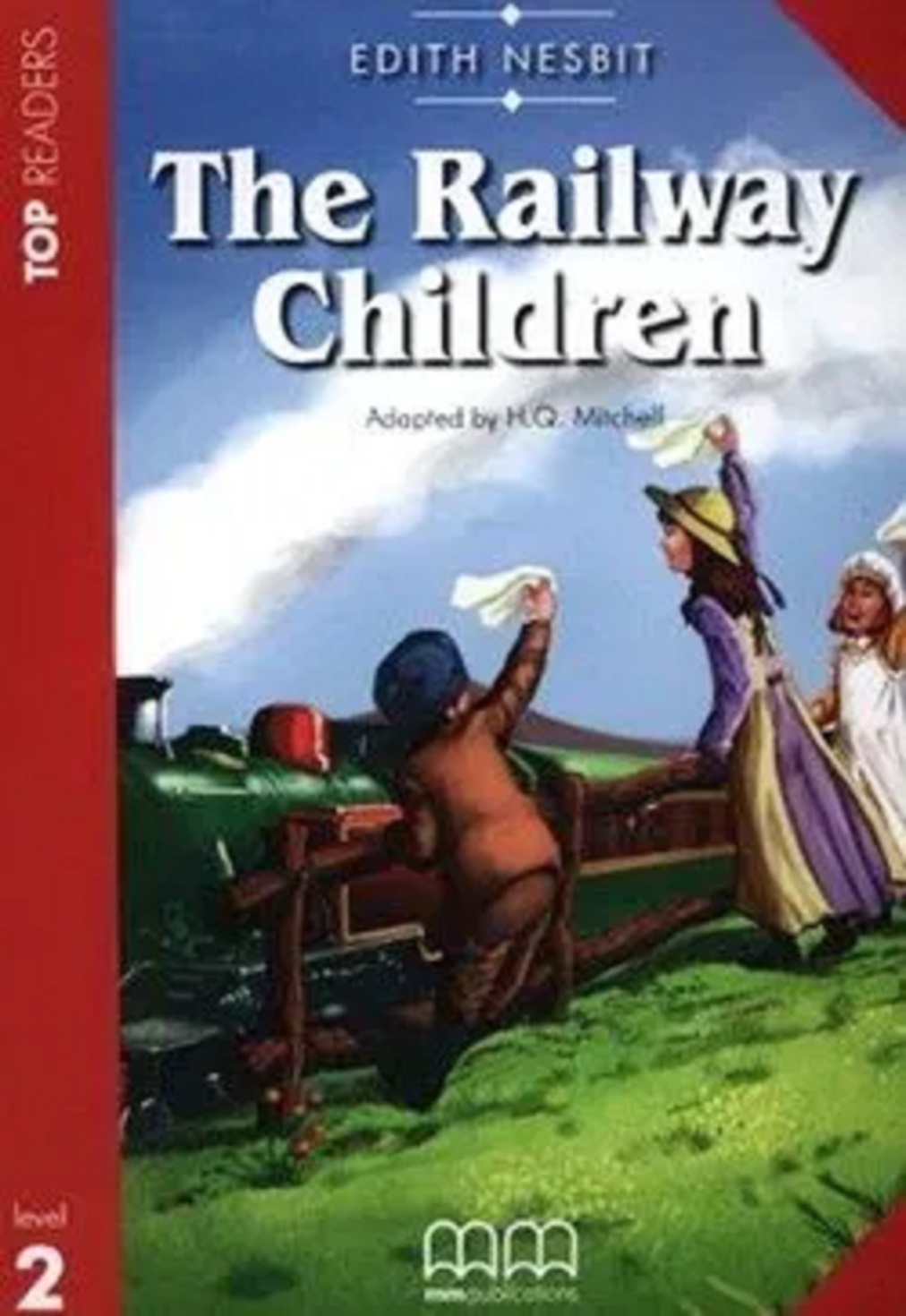 The Railway Children - Top Readers Pack Student\'s Book (including glossary and CD) | H.Q. Mitchell